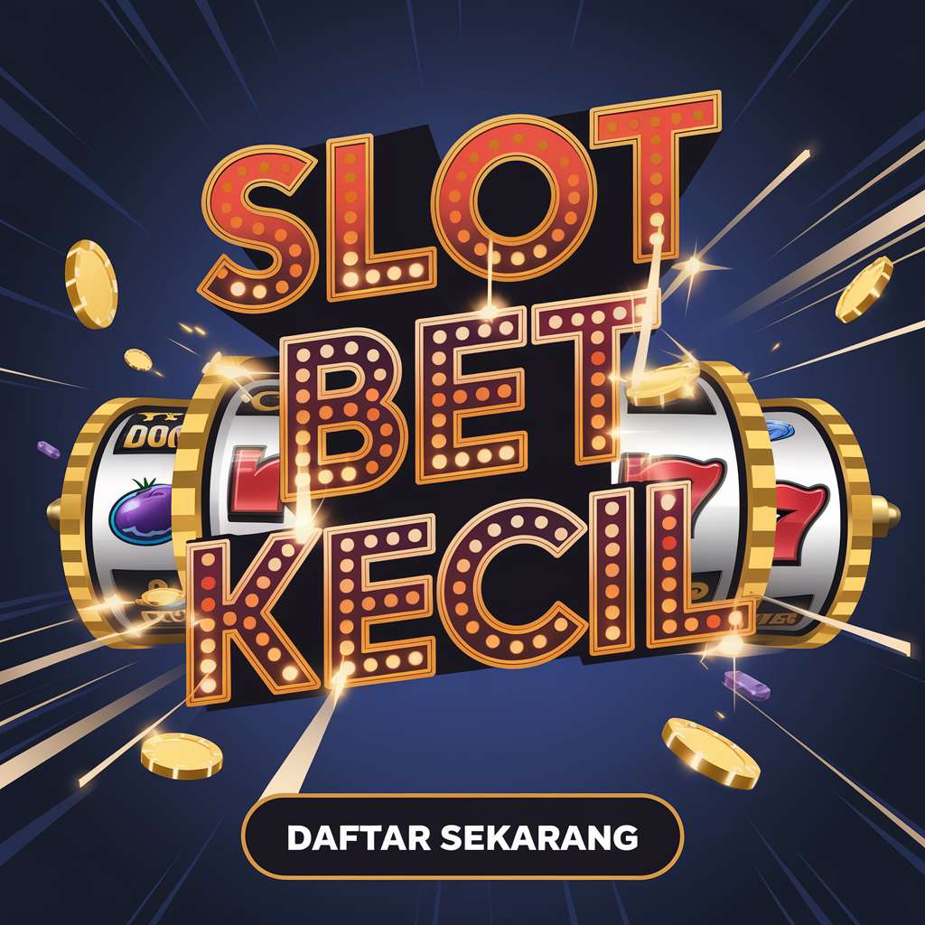 Slot Bet Rendah: Modal Receh Bisa Bawa Pulang Jutaan!